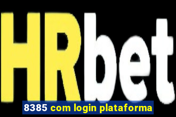 8385 com login plataforma